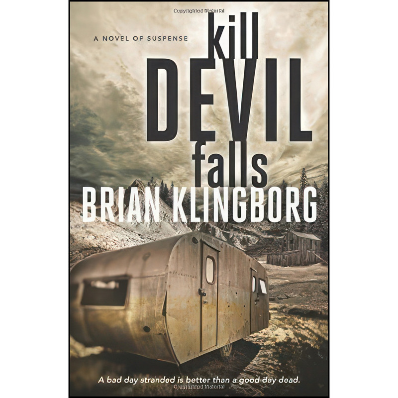 کتاب Kill Devil Falls اثر Brian Klingborg انتشارات Midnight Ink
