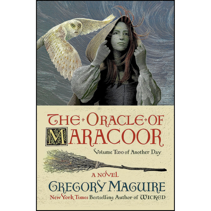 کتاب The Oracle of Maracoor اثر Gregory Maguire انتشارات William Morrow