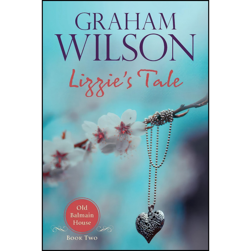 کتاب Lizzies Tale اثر Graham Wilson انتشارات Biobrokers Pty Ltd