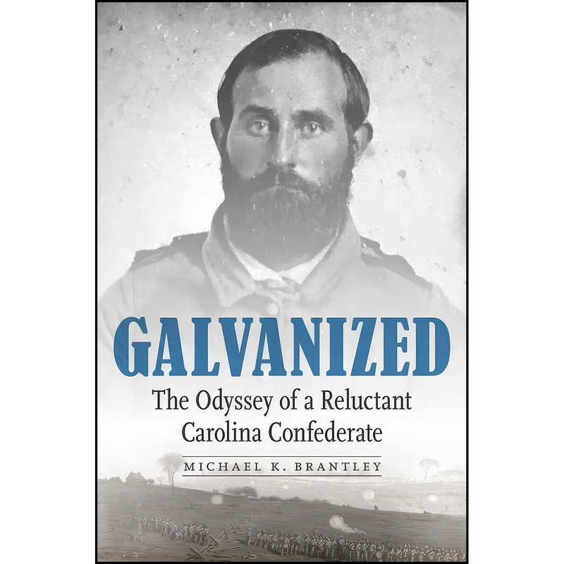 کتاب Galvanized اثر Michael K. Brantley انتشارات POTOMAC BOOKS