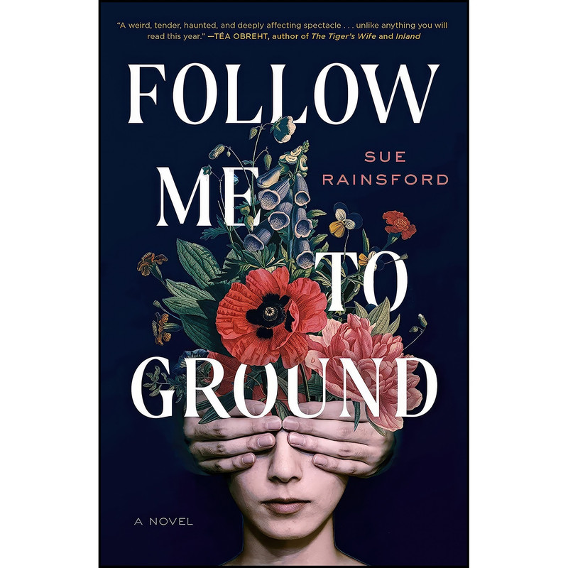 کتاب Follow Me to Ground اثر Sue Rainsford انتشارات Scribner