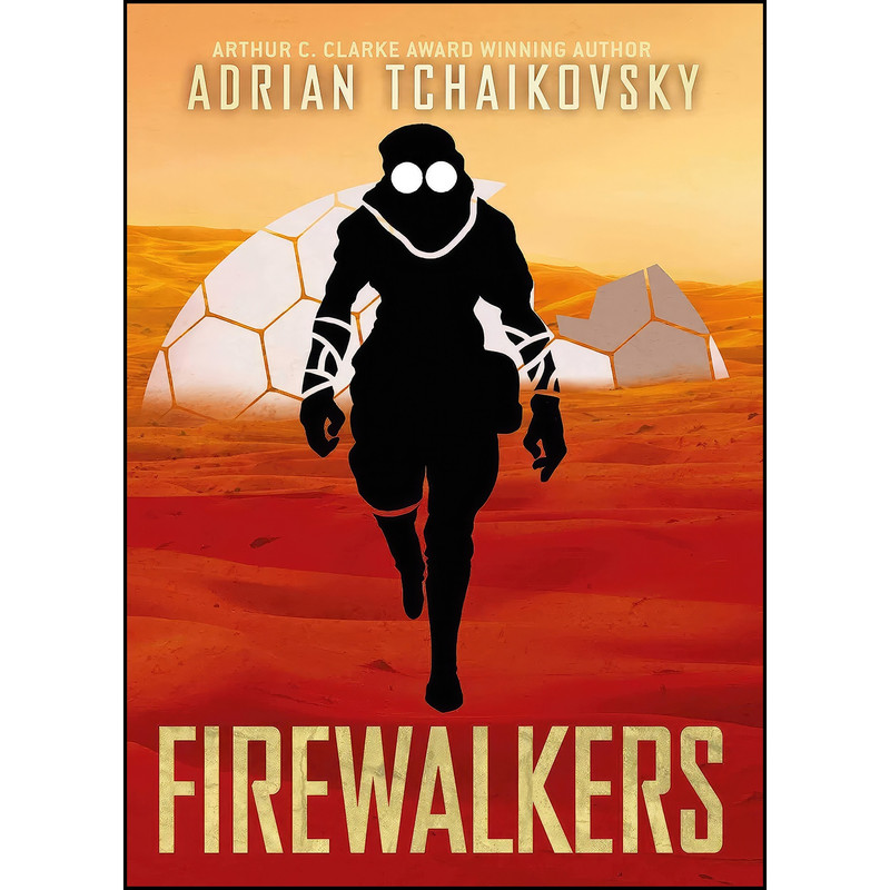 کتاب Firewalkers اثر Adrian Tchaikovsky انتشارات Solaris