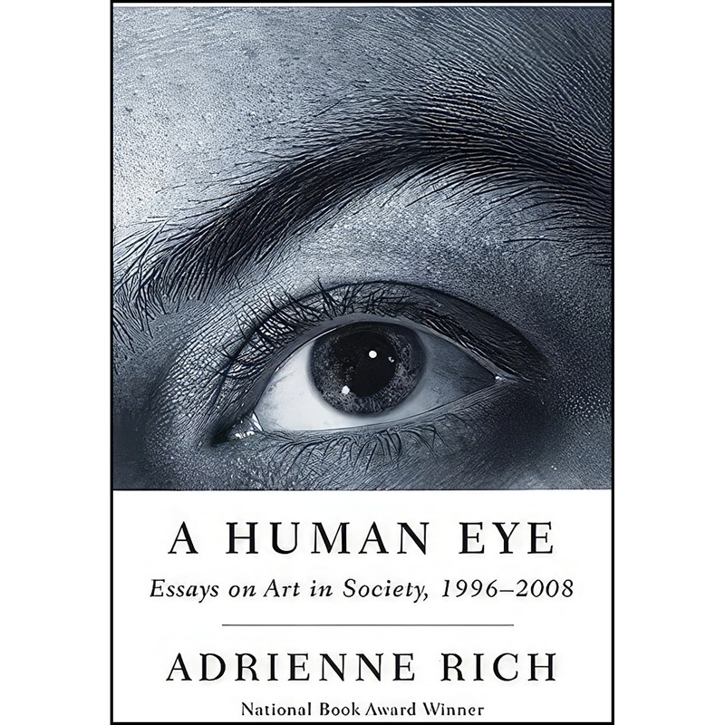 کتاب A Human Eye اثر Adrienne Rich انتشارات W. W. Norton Company
