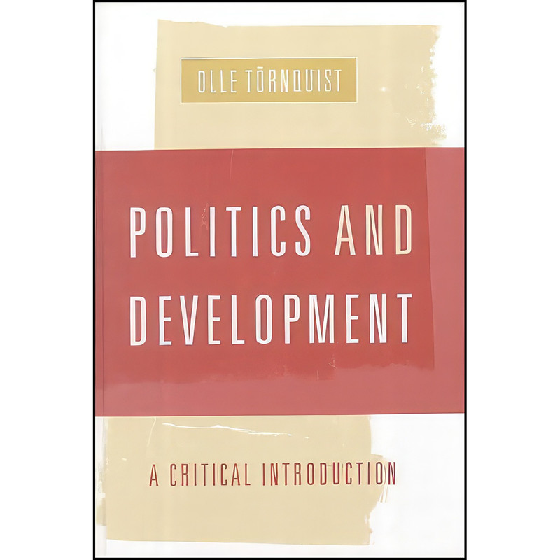 کتاب Politics and Development اثر Olle Tornquist انتشارات SAGE Publications Ltd