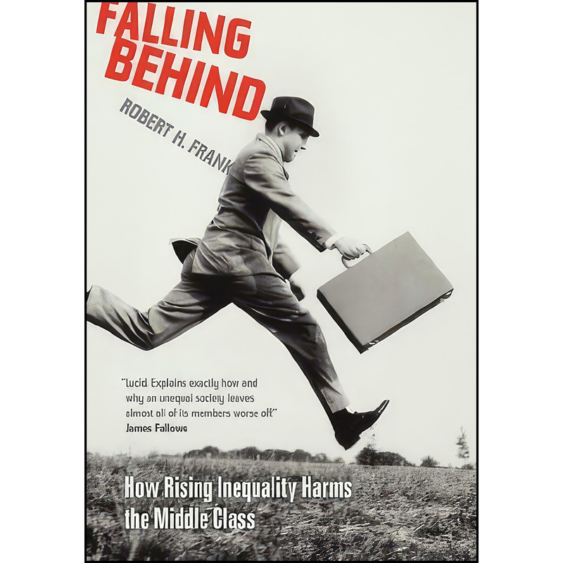 کتاب Falling Behind اثر Robert H. Frank انتشارات Perseus - UCAL POD
