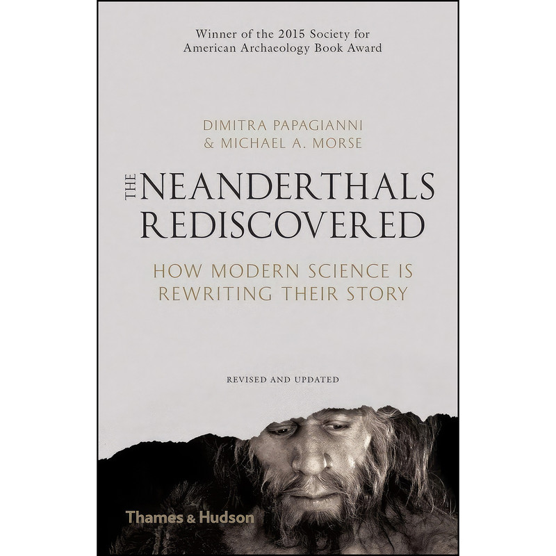 کتاب The Neanderthals Rediscovered اثر جمعي از نويسندگان انتشارات Thames & Hudson