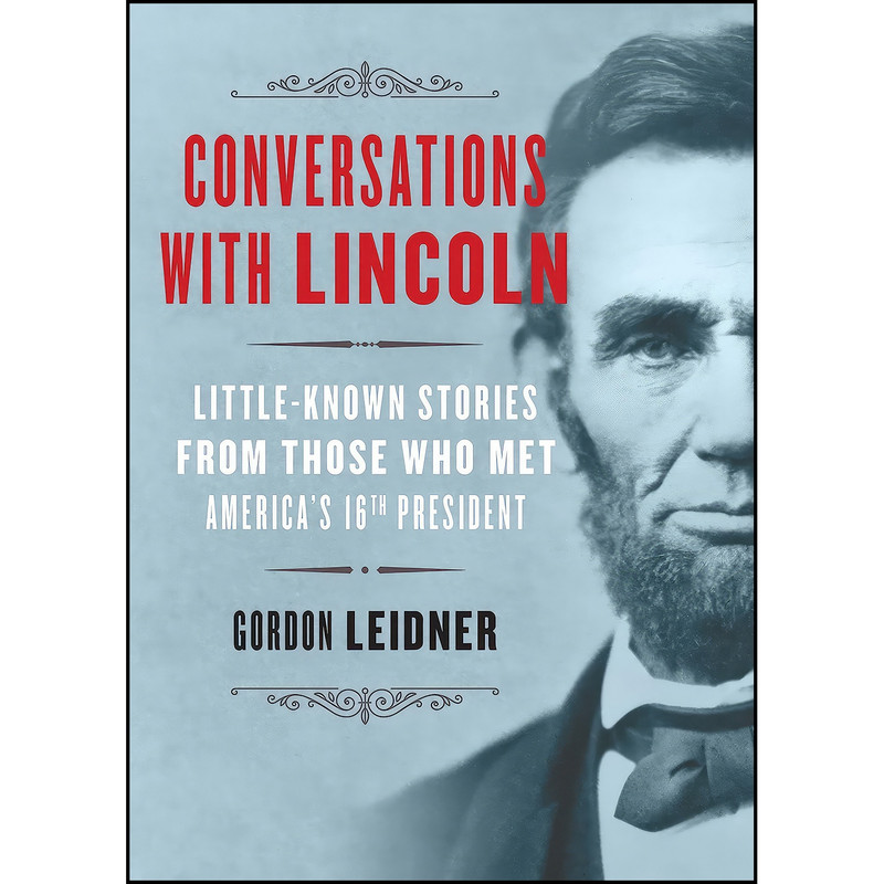 کتاب Conversations with Lincoln اثر Gordon Leidner انتشارات Cumberland House