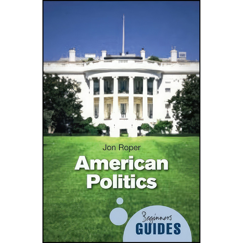 کتاب American Politics اثر Jon Roper انتشارات Oneworld Publications