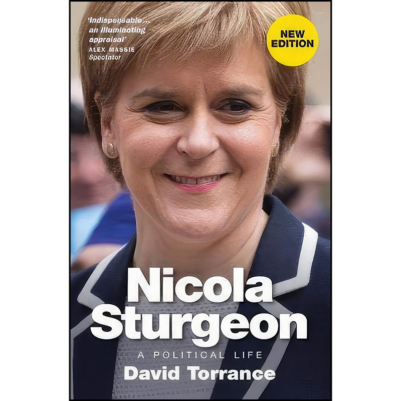 کتاب Nicola Sturgeon اثر David Torrance انتشارات Birlinn