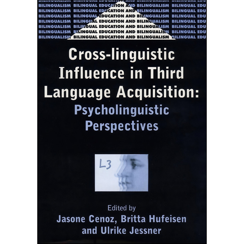 کتاب Cross-Linguistic Influence in Third Language Acquisition اثر جمعي از نويسندگان انتشارات Multilingual Matters