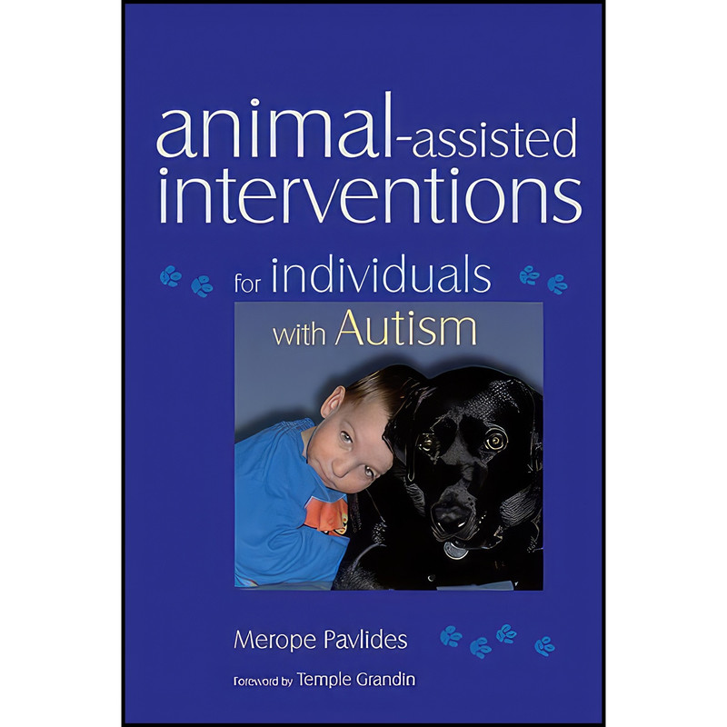 کتاب Animal-assisted Interventions for Individuals with Autism اثر جمعی از نویسندگان انتشارات Jessica Kingsley