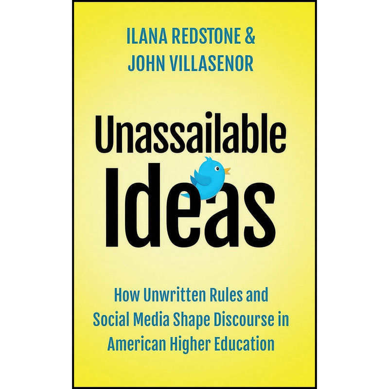 کتاب Unassailable Ideas اثر Ilana Redstone and John Villasenor انتشارات Oxford University Press