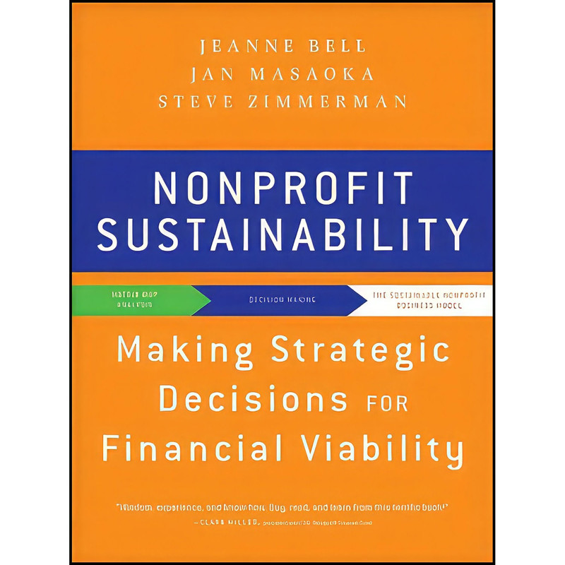 کتاب Nonprofit Sustainability اثر جمعي از نويسندگان انتشارات Jossey-Bass