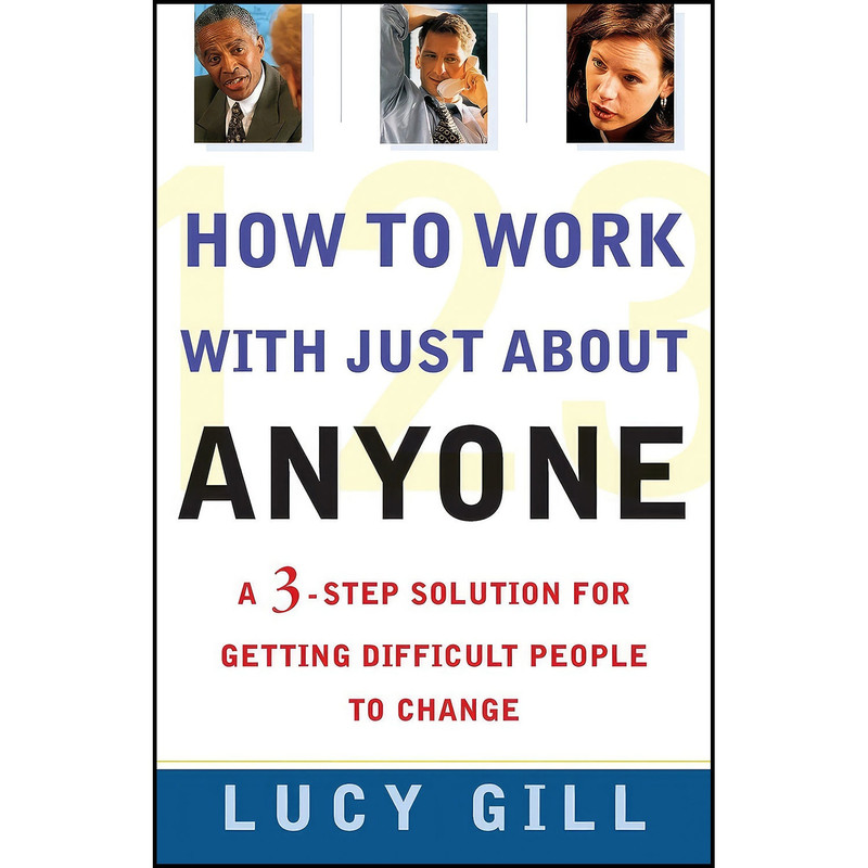کتاب How to Work with Just About Anyone اثر Lucy Gill انتشارات Touchstone