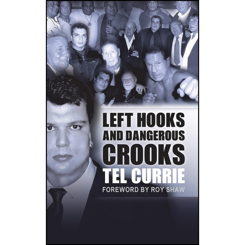 کتاب Left Hooks and Dangerous Crooks اثر Terry Currie انتشارات Apex Publishing Ltd