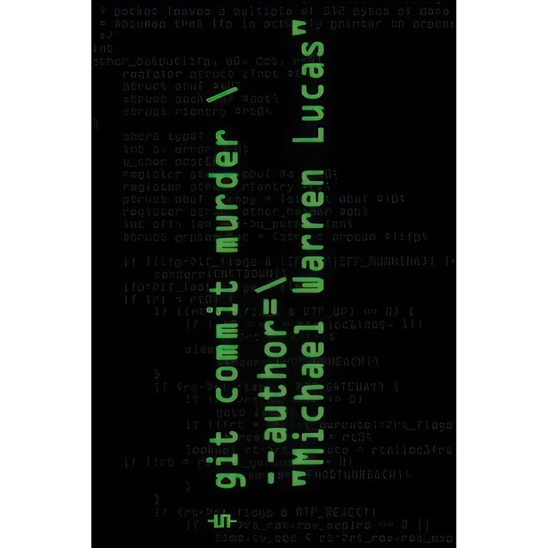 کتاب Git Commit Murder اثر Michael Warren Lucas انتشارات تازه ها