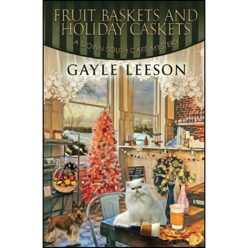کتاب Fruit Baskets and Holiday Caskets اثر Gayle Leeson انتشارات تازه ها