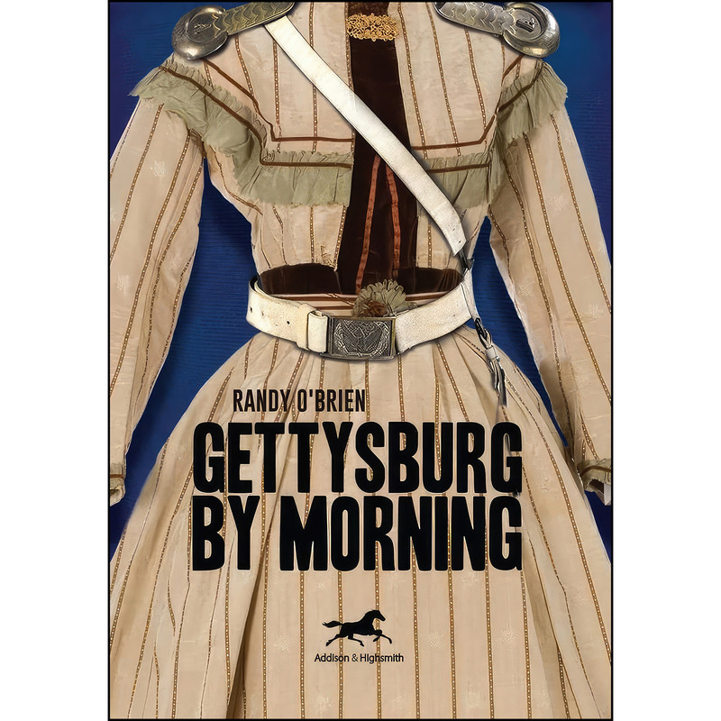 کتاب Gettysburg by Morning اثر Randy O Brien انتشارات Histria Books