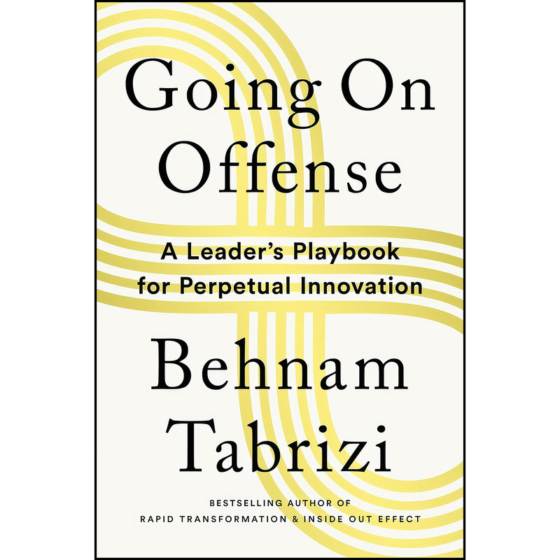 کتاب Going on Offense اثر Behnam Tabrizi انتشارات Ideapress Publishing