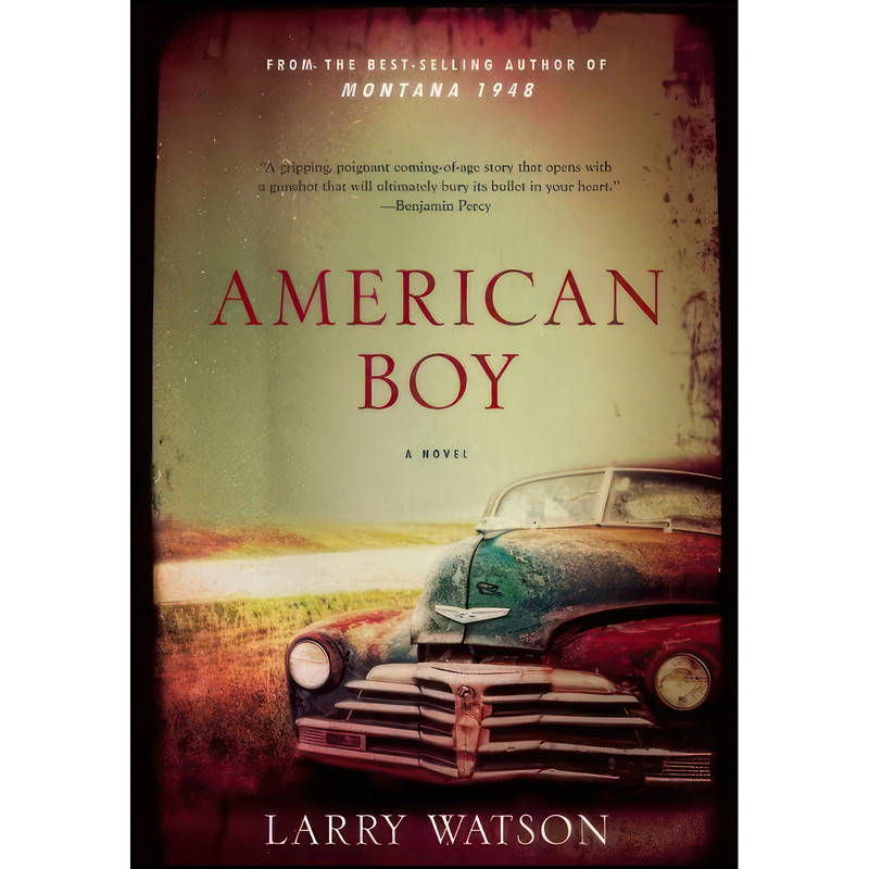 کتاب American Boy اثر Larry Watson انتشارات Milkweed Editions