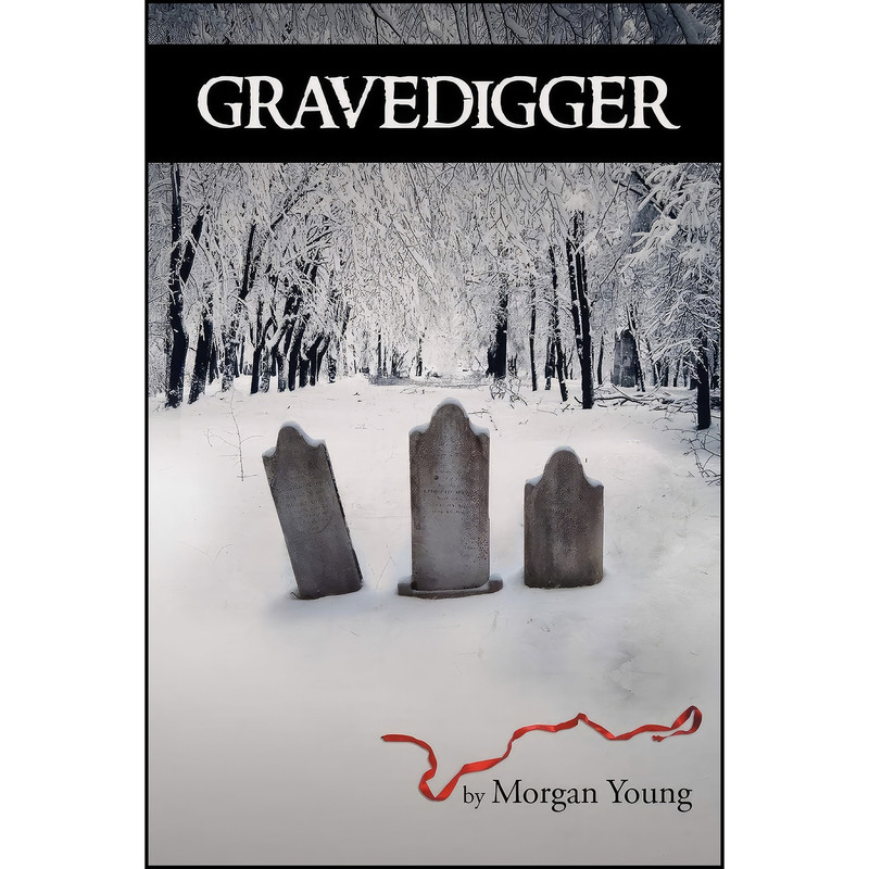 کتاب Gravedigger اثر Morgan Young انتشارات XLIBRIS