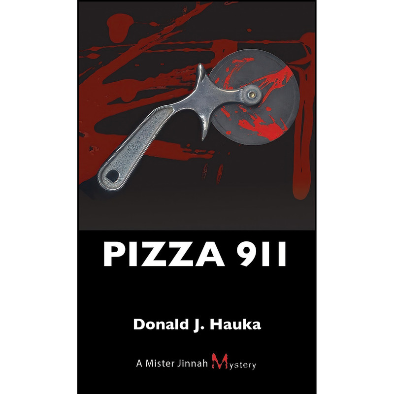 کتاب Pizza 911 اثر Donald J. Hauka انتشارات Dundurn Press