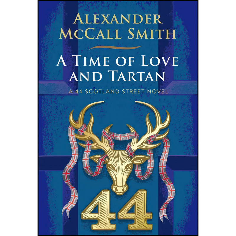کتاب A Time of Love and Tartan اثر Alexander McCall Smith انتشارات Polygon An Imprint of Birlinn Limited
