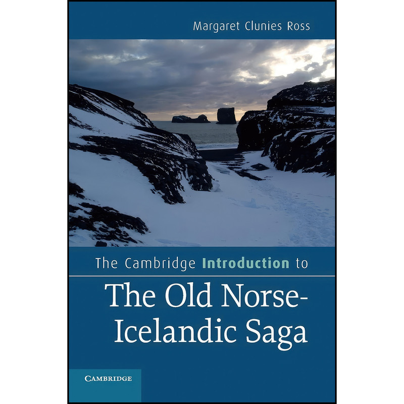 کتاب The Cambridge Introduction to the Old Norse-Icelandic Saga اثر Margaret Clunies Ross انتشارات Cambridge University Press