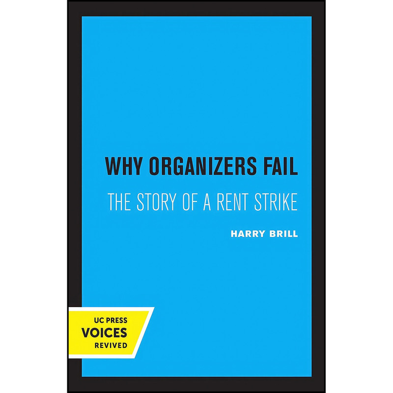 کتاب Why Organizers Fail اثر Harry Brill انتشارات University of California Press