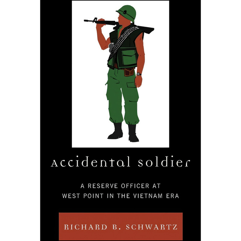 کتاب Accidental Soldier اثر Richard B. Schwartz انتشارات Hamilton Books