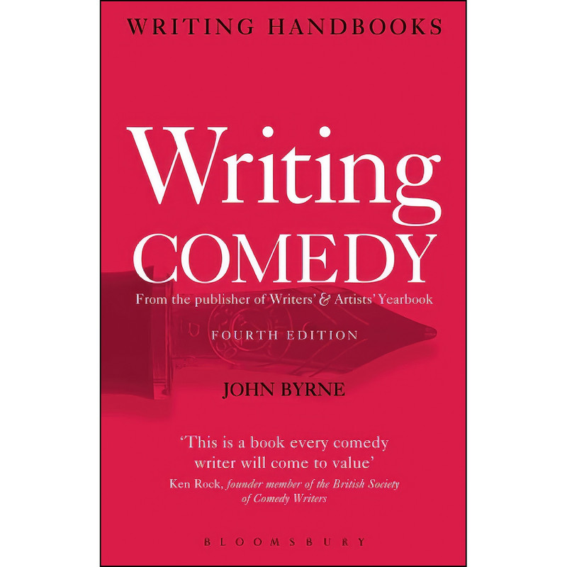 کتاب Writing Comedy اثر John Byrne انتشارات Methuen Drama