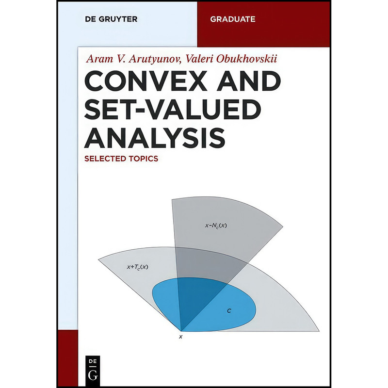 کتاب Convex and Set-Valued Analysis اثر Aram V. Arutyunov انتشارات De Gruyter