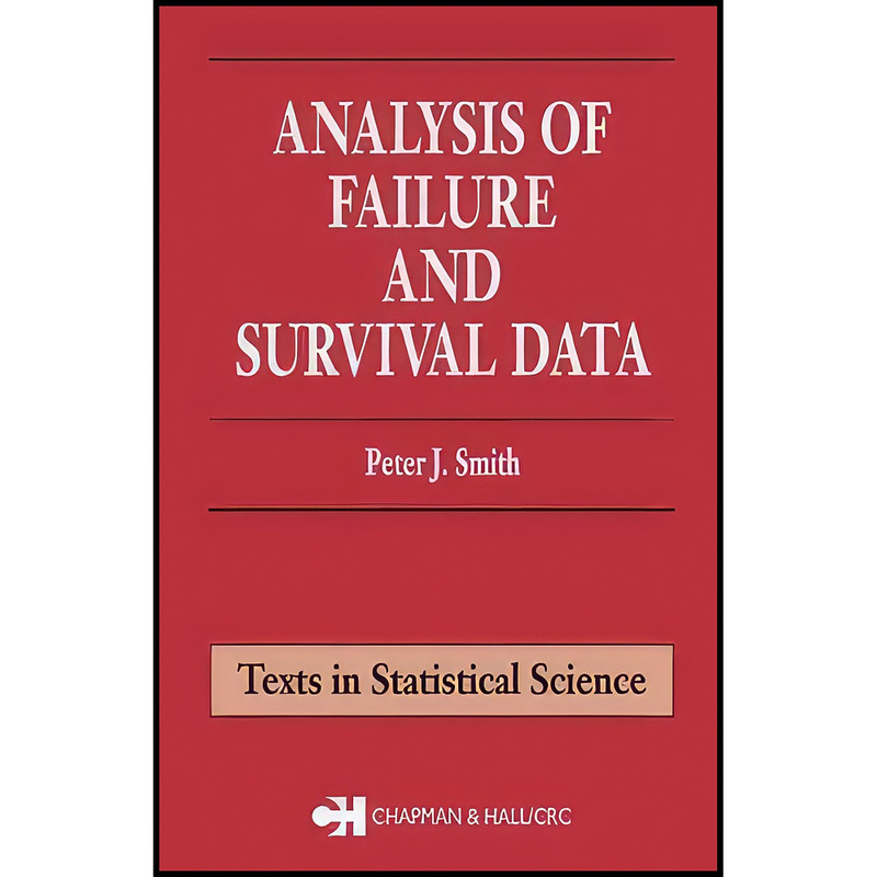 کتاب Analysis of Failure and Survival Data اثر Peter J. Smith انتشارات تازه ها