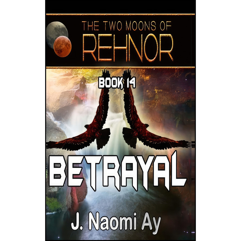 کتاب Betrayal اثر J. Naomi Ay انتشارات تازه ها