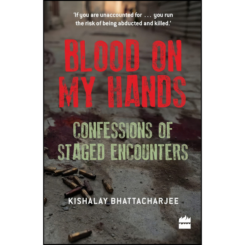کتاب Blood on My Hands اثر Kishalay Bhattacharjee انتشارات HarperCollins