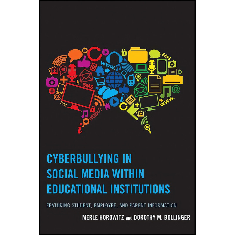 کتاب Cyberbullying in Social Media within Educational Institutions اثر جمعي از نويسندگان انتشارات Rowman & Littlefield Publishers