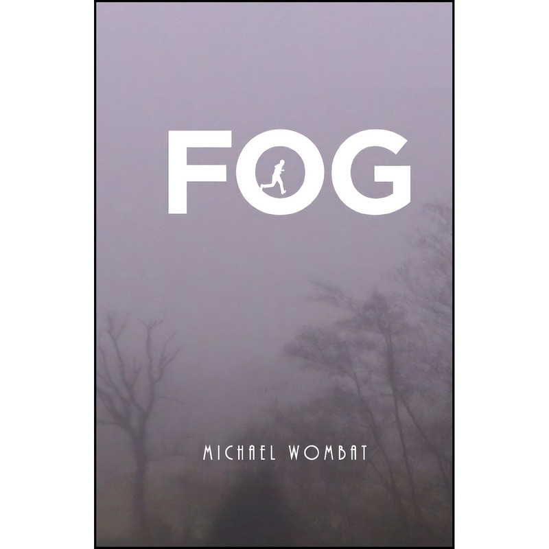 کتاب Fog اثر Michael Wombat انتشارات تازه ها