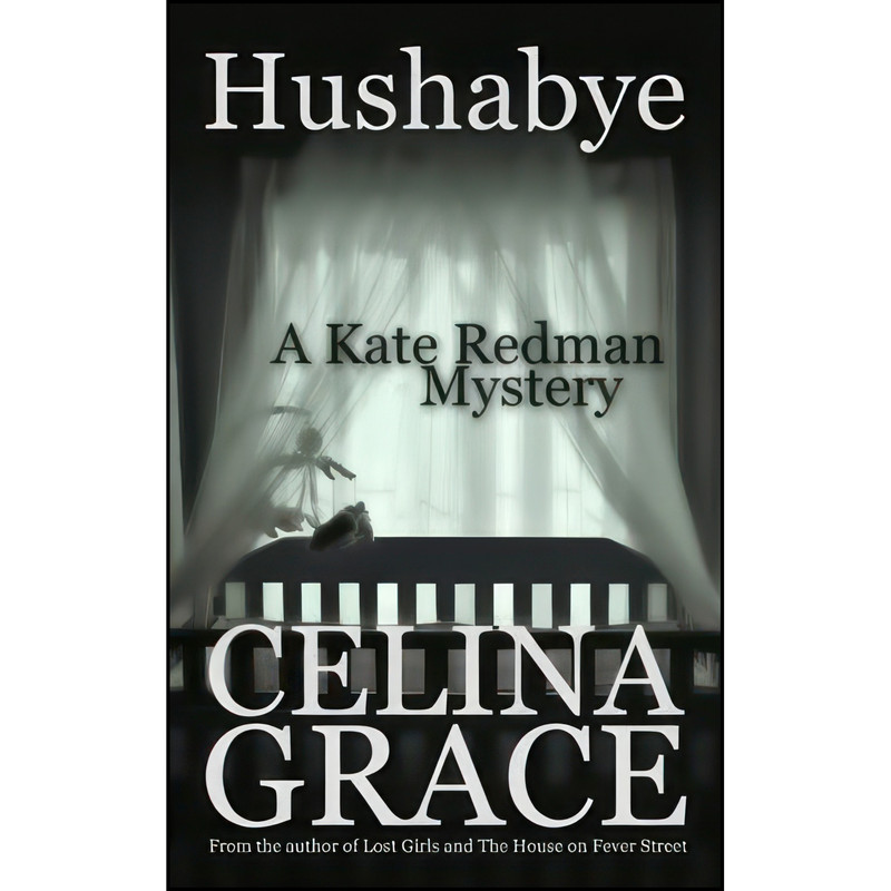 کتاب Hushabye اثر Celina Grace and Celina Grace انتشارات تازه ها