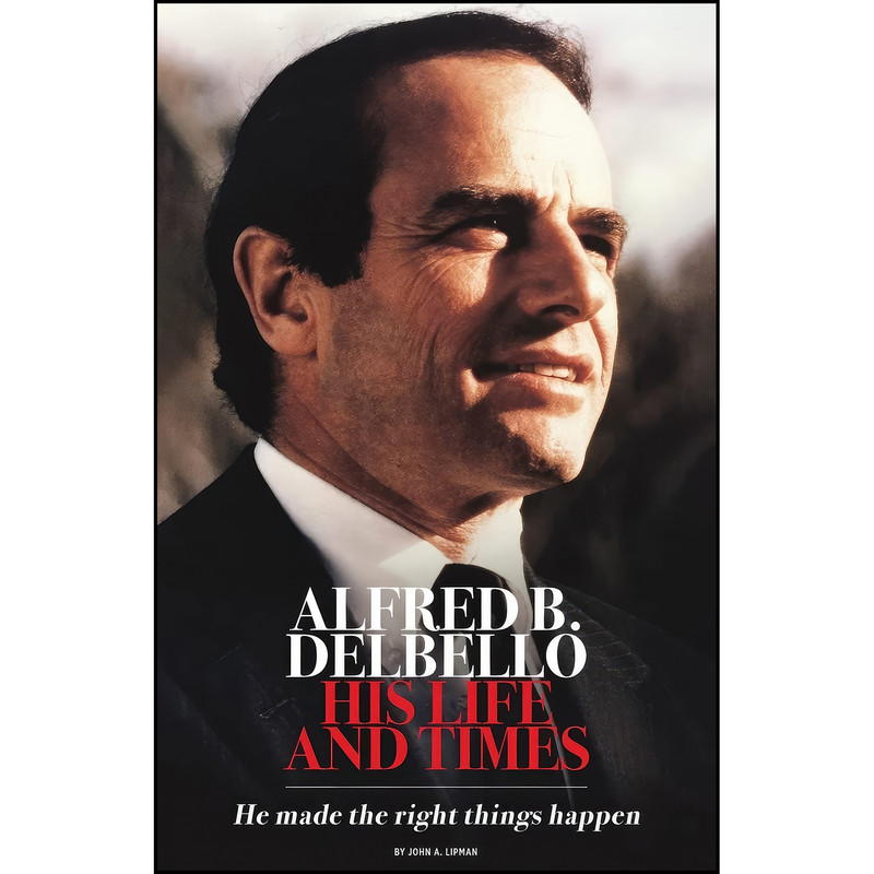 کتاب Alfred B. DelBello اثر John A Lipman انتشارات Atmosphere Press