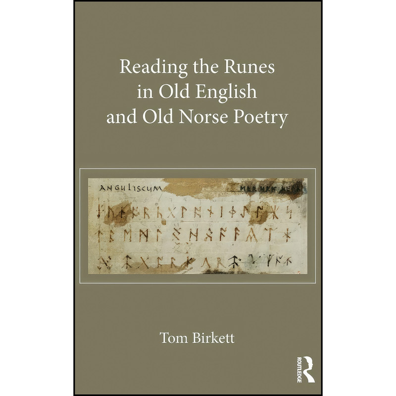 کتاب Reading the Runes in Old English and Old Norse Poetry اثر Thomas Birkett انتشارات Routledge