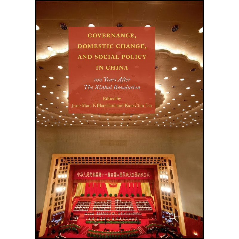 کتاب Governance, Domestic Change, and Social Policy in China اثر جمعي از نويسندگان انتشارات Palgrave Macmillan