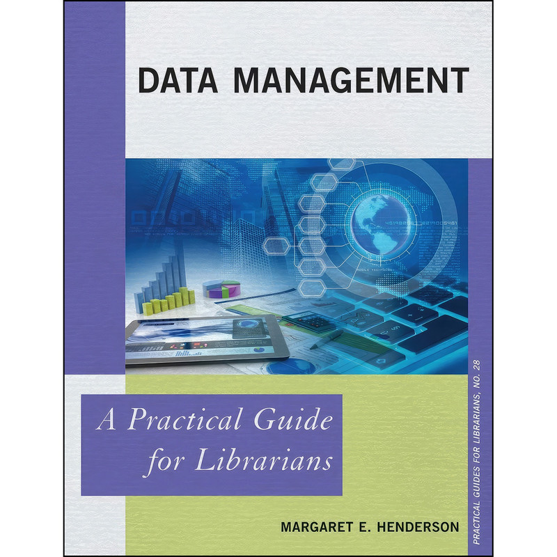 کتاب Data Management اثر Margaret E. Henderson انتشارات Rowman Littlefield Publishers