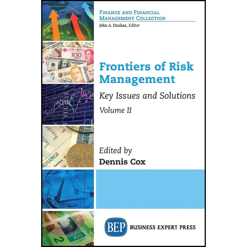 کتاب Frontiers of Risk Management, Volume II اثر Dennis Cox انتشارات Business Expert Press