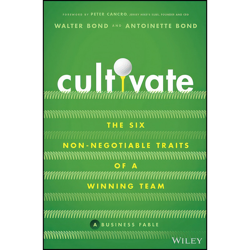 کتاب Cultivate اثر Walter Bond and Antoinette Bond انتشارات Wiley