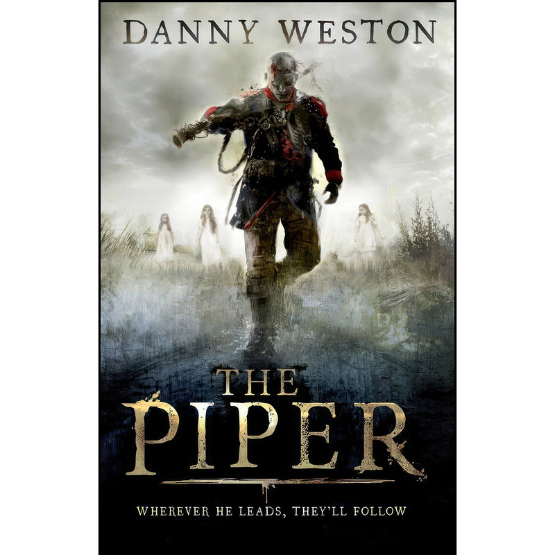 کتاب The Piper اثر Danny Weston انتشارات Andersen Press