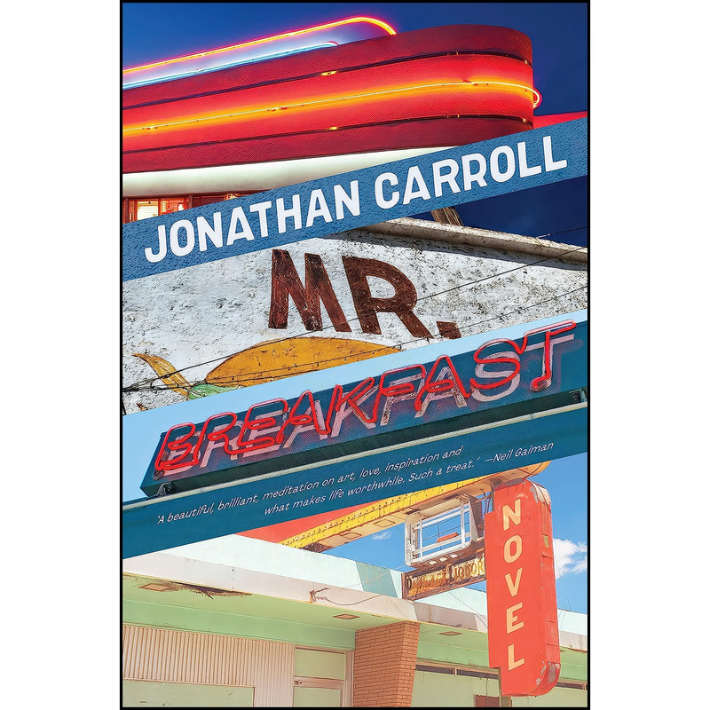 کتاب Mr. Breakfast اثر Jonathan Carroll انتشارات Melville House
