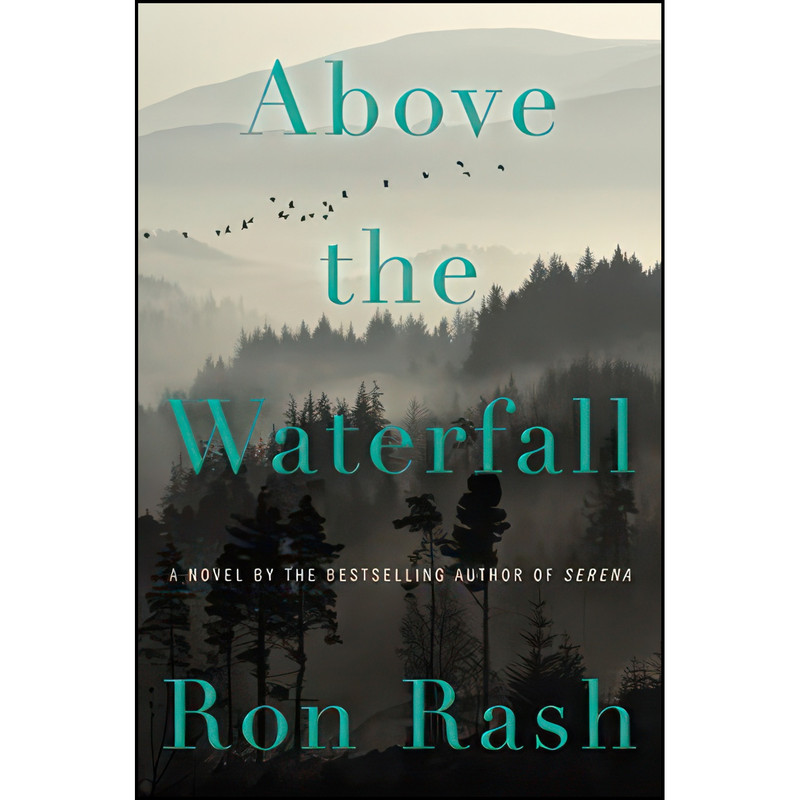 کتاب Above the Waterfall اثر Ron Rash انتشارات Ecco