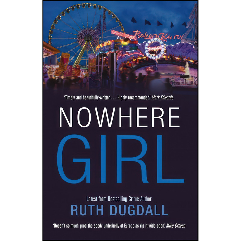 کتاب Nowhere Girl اثر Ruth Dugdall انتشارات تازه ها