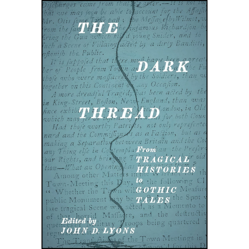 کتاب The Dark Thread اثر جمعي از نويسندگان انتشارات University of Delaware Press