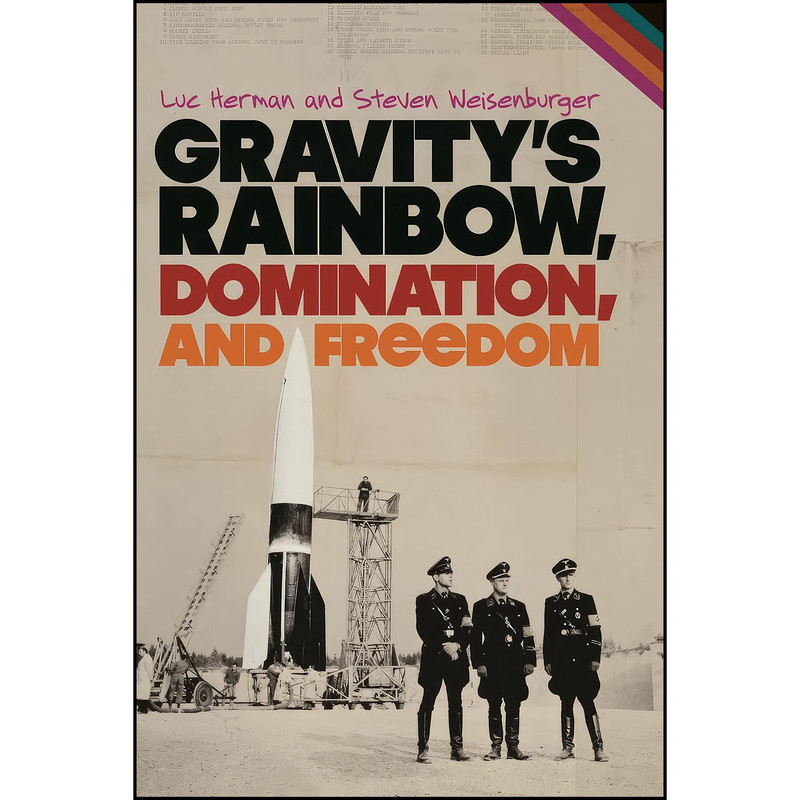 کتاب Gravitys Rainbow, Domination, and Freedom اثر Luc Herman and Steven Weisenburger انتشارات University of Georgia Press